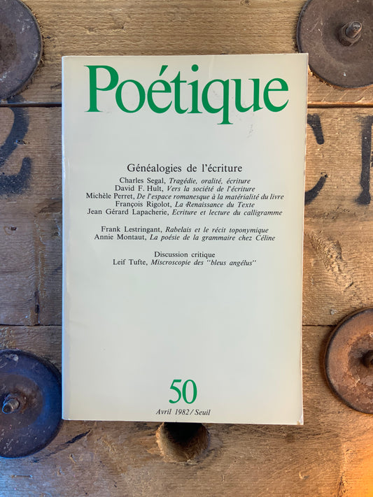 Généalogies de l’écriture [ Revue Poétique ] - Avril 1982 - n° 50