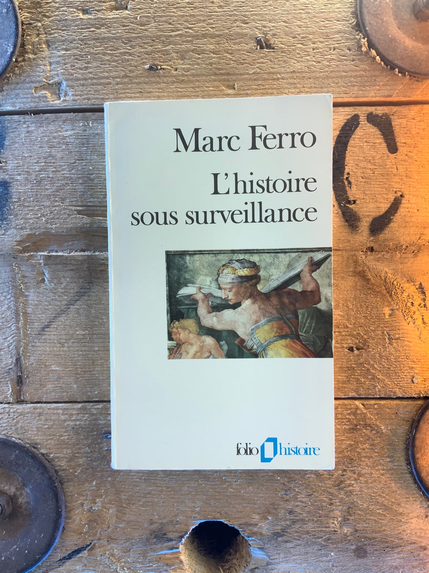 L’histoire sous surveillance - Marc Ferro