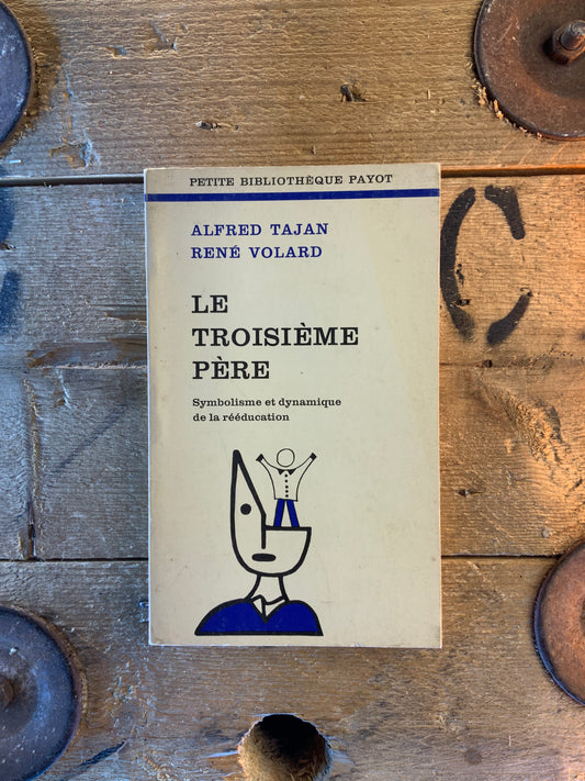 Le troisième père - Alfred Tajan et René Valard