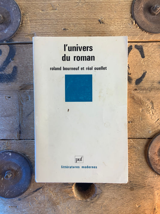 L’univers du roman - Roland Bourneuf et Réal Ouellet