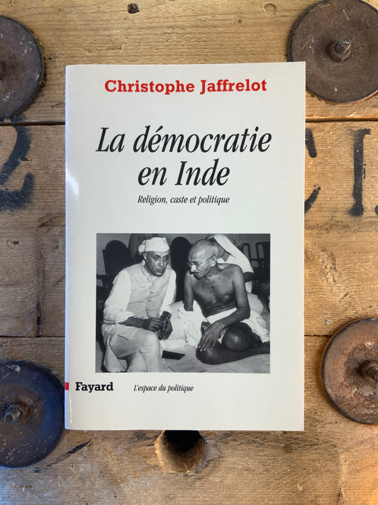 La démocratie en Inde : religion, caste et politique - Christophe Jaffrelot