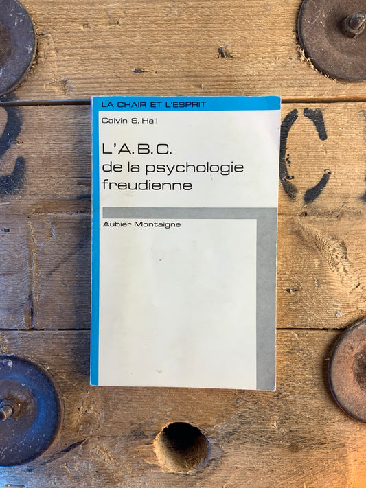 L’A.B.C de la psychologie freudienne