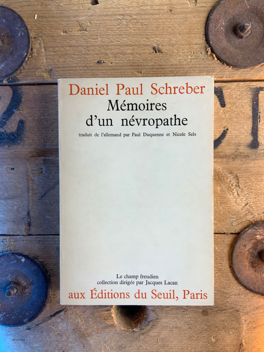 Mémoires d’un névropathe - Daniel Paul Schreber