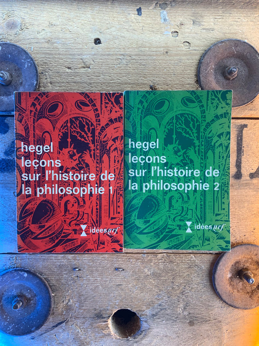 Leçons sur l’histoire de la philosophie I et II - Hegel