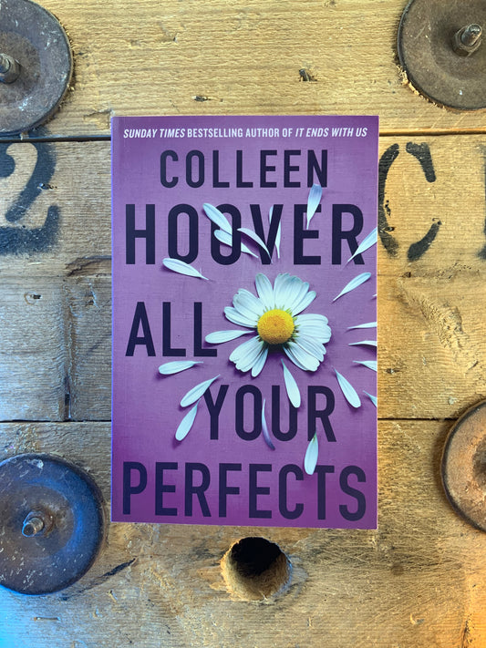 All your perfects - Colleen Hoover