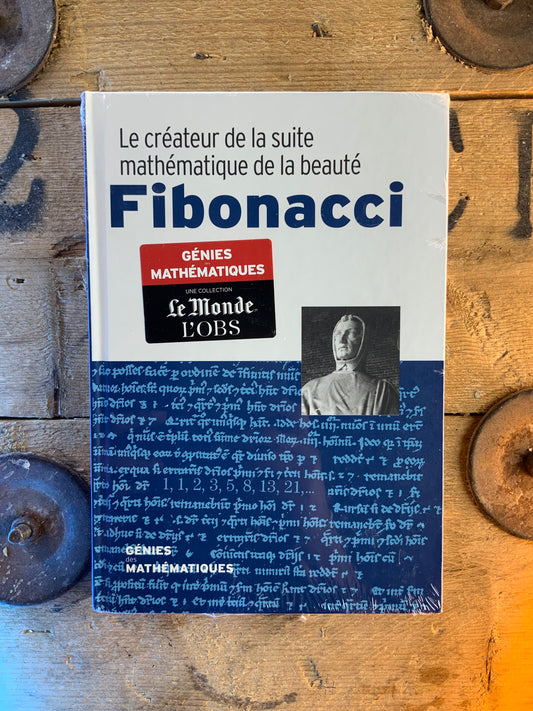 Fibonacci : Le créateur de la suite mathématique de la beauté [ COLLECTION GÉNIES MATHÉMATIQUES ]