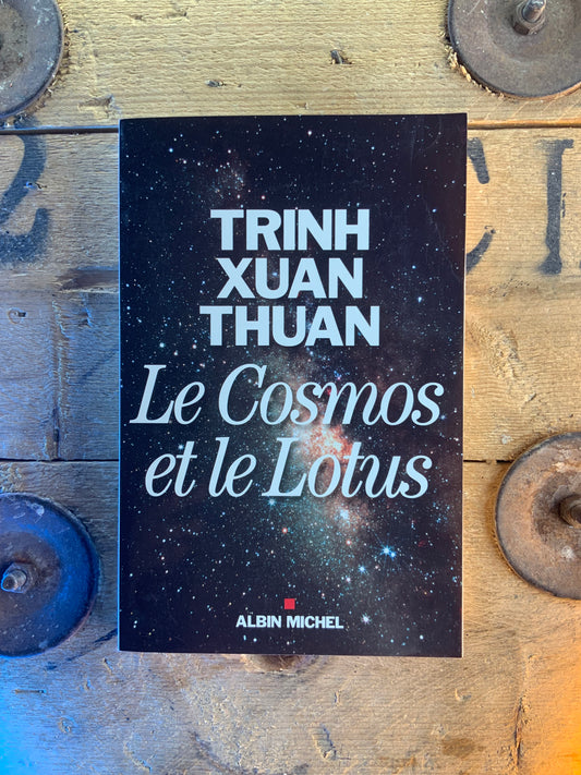 Le Cosmos et le Lotus - Trinh Xuan Thuan