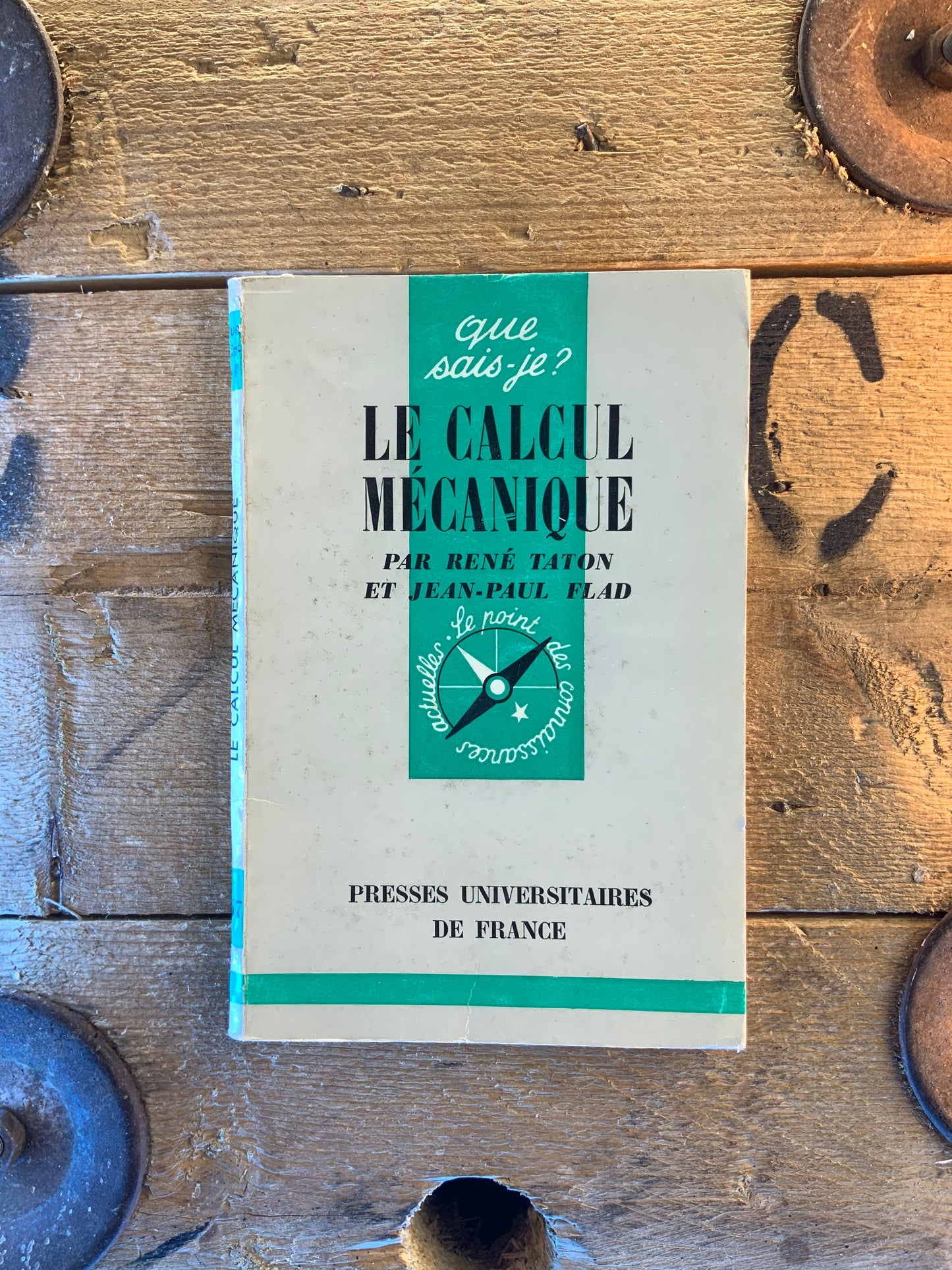 Le calcul mécanique - René Taton et Jean-Paul Flad