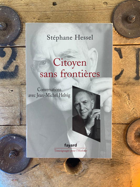 Citoyen sans frontières - Stéphane Hessel