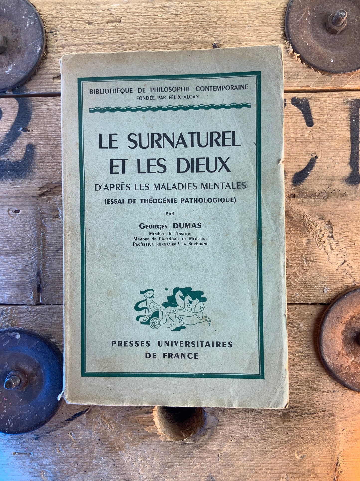 Le supernaturel et les dieux : d’après les maladies mentales (essais de théogénie pathologique) - Georges Dumas