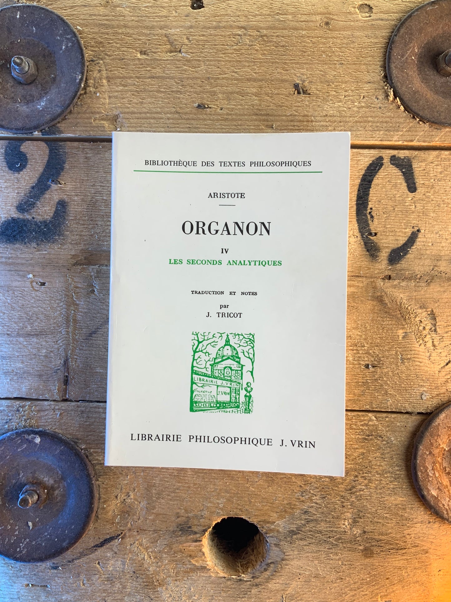 Organon IV : les seconds analytiques - Aristote