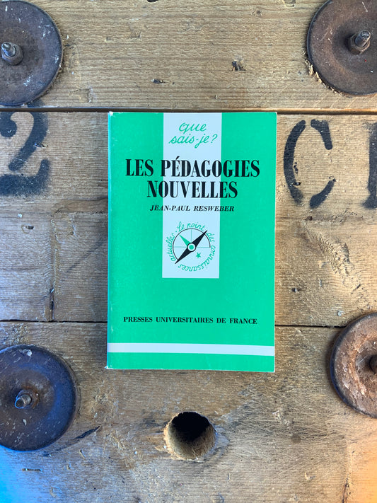 Les pédagogies nouvelles - Jean-Paul Resweber