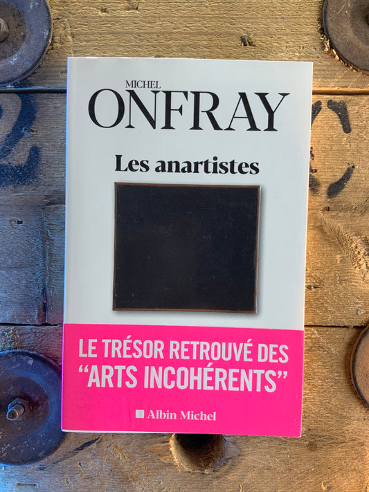 Les anartistes - Michel Onfray