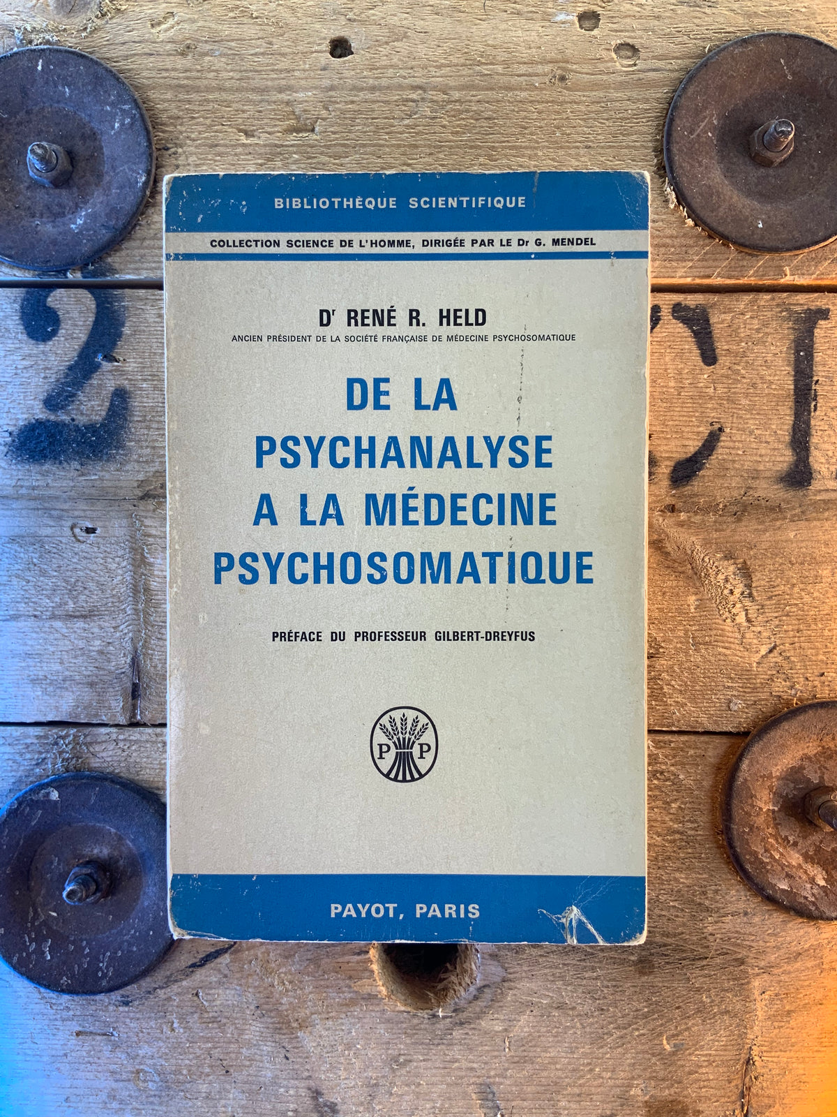De la psychanalyse à la médecine psychosomatique - Dr. René R. Held