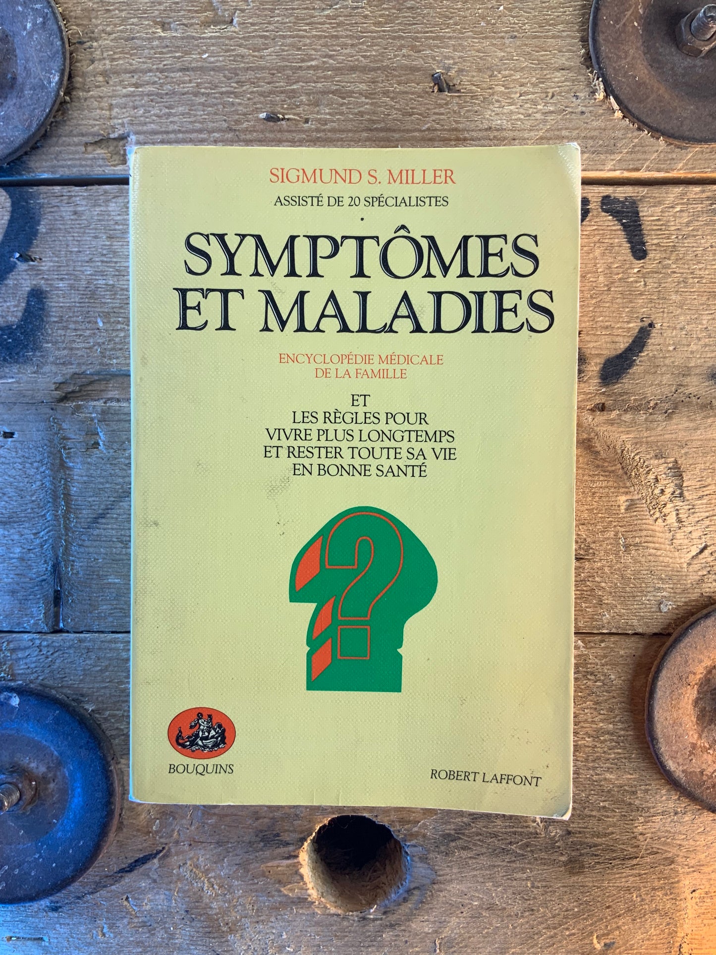 Symptômes et maladies - Sigmund S. Miller