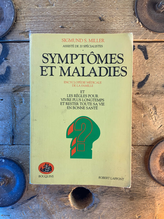 Symptômes et maladies - Sigmund S. Miller