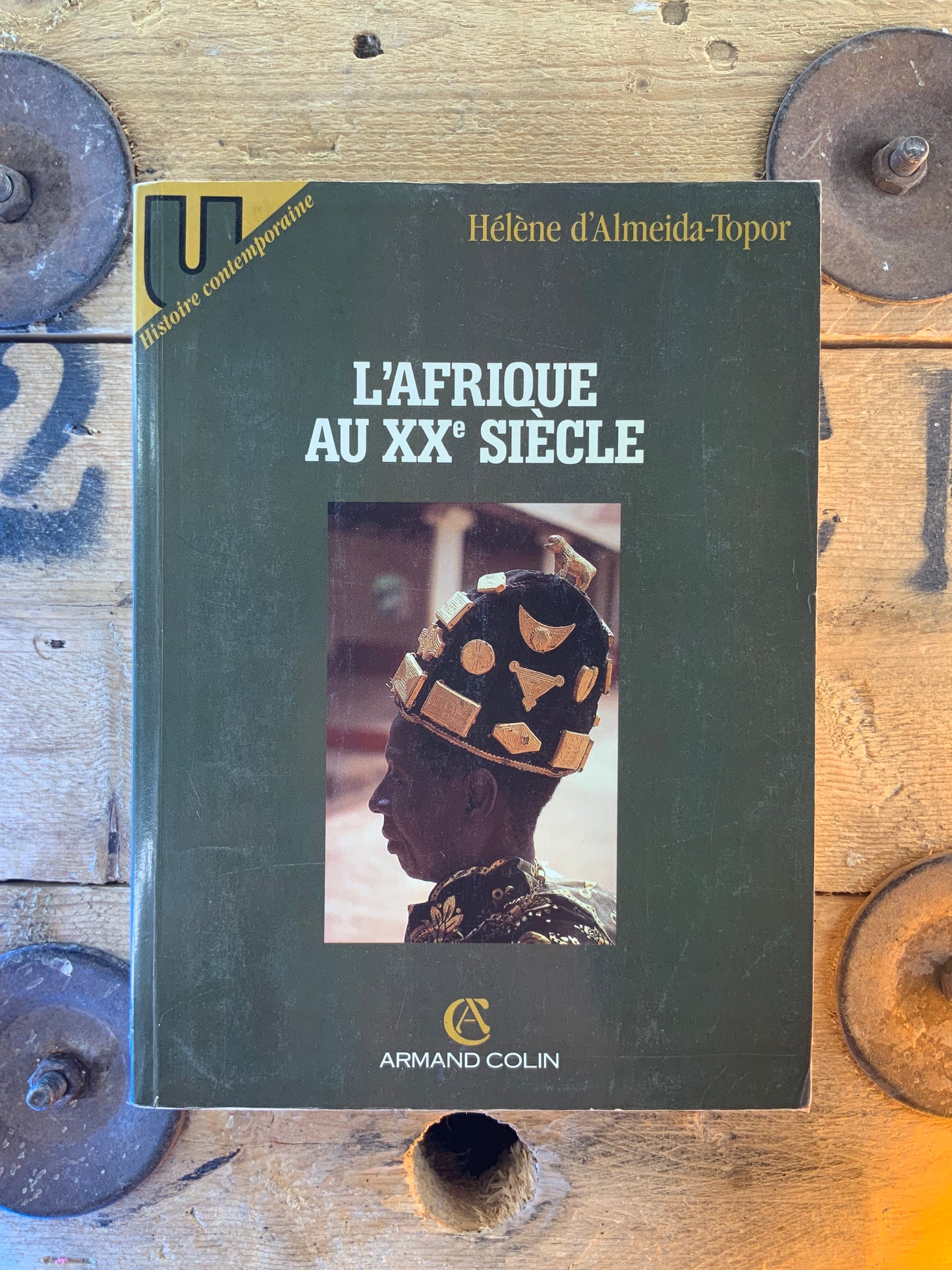 L’Afrique au XXe siècle - Hélène d’Almeida-Topor