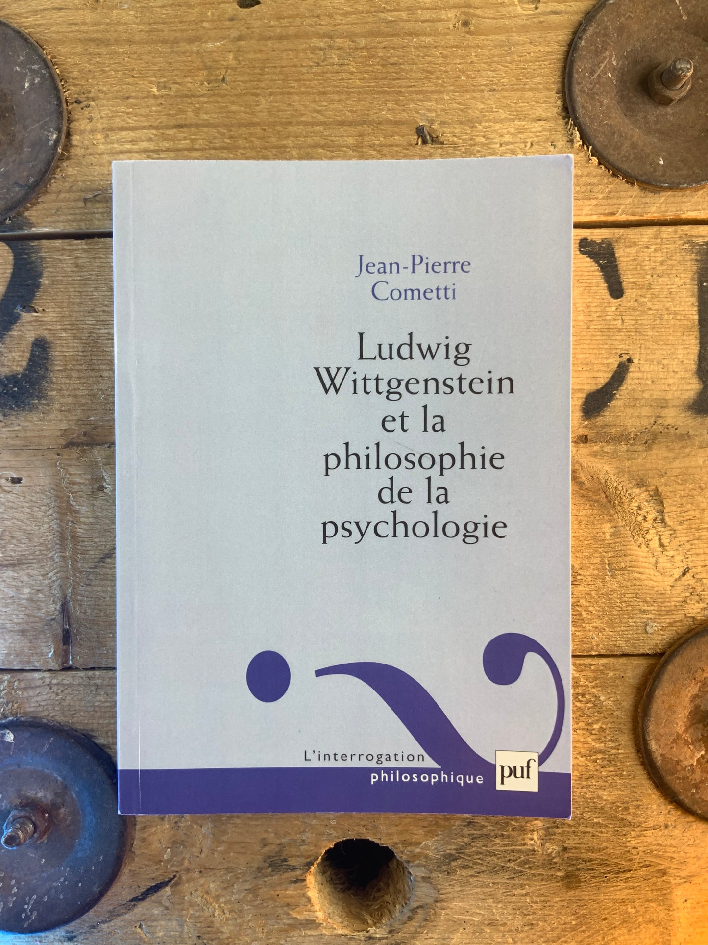 Ludwing Wittgenstein et la philosophie de la psychologie - Jean-Pierre Cometti