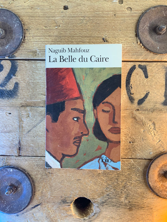 La belle du Caire - Naguib Mahfouz