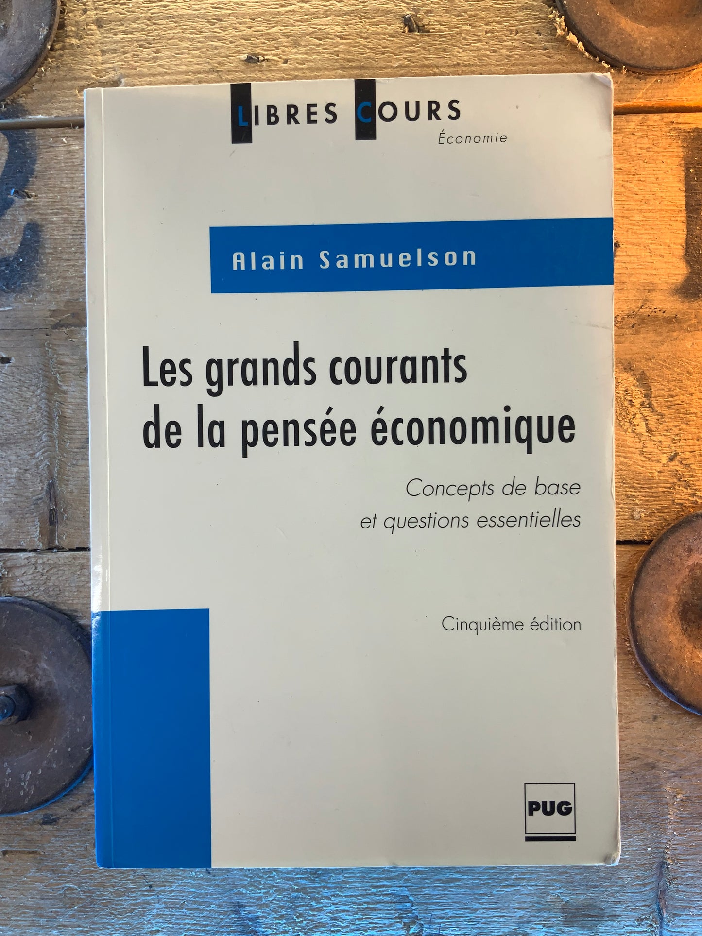 Les grands courants de la pensée économique - Alain Samuelson