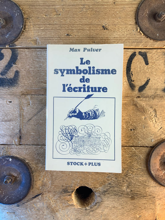 Le symbolisme de l’écriture - Max Pulver