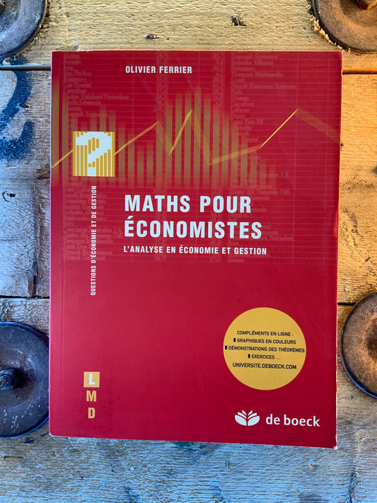 Maths pour économistes : l’analyse en économie et gestion - Olivier Ferrier