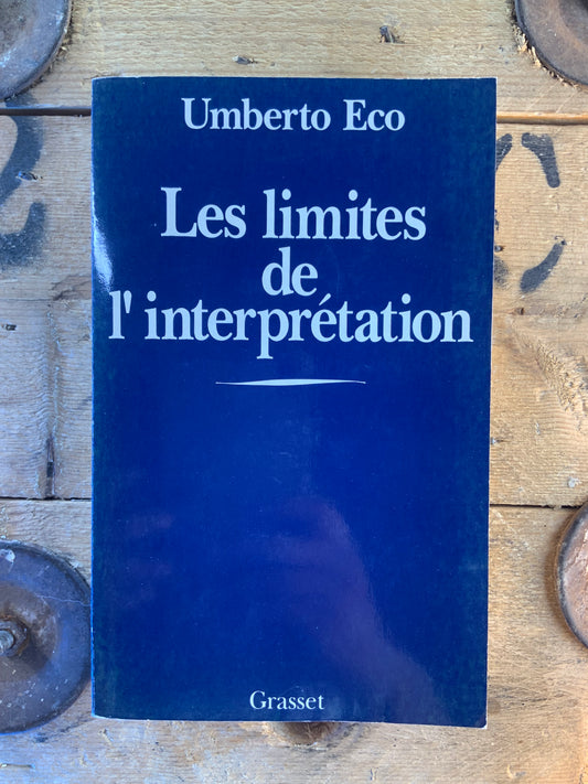 Les limites de l’interprétation - Umberto Eco