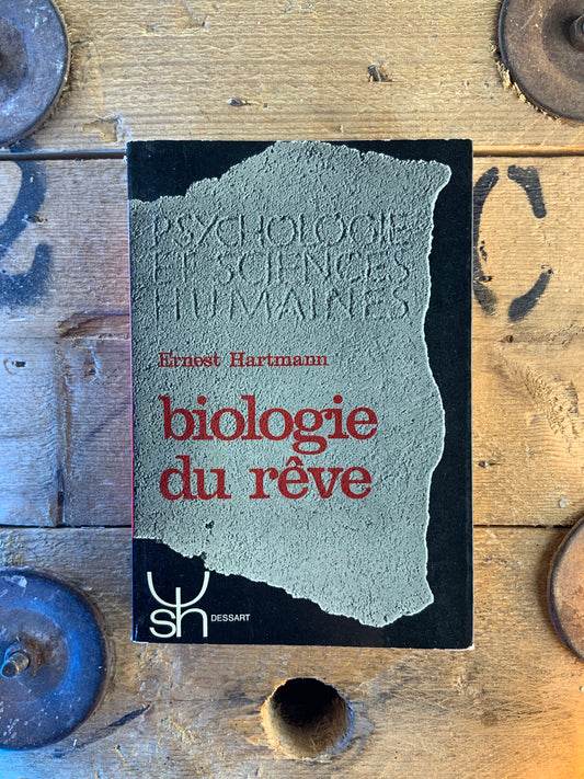 Biologie du rêve - Ernest Hartmann