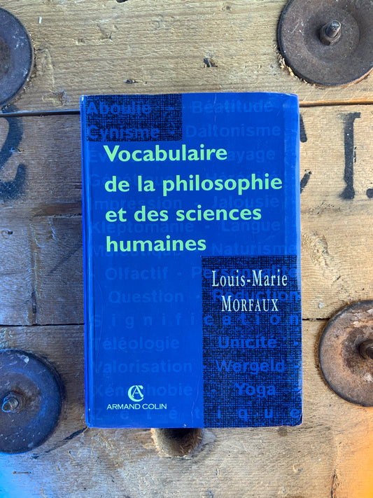 Vocabulaire de la philosophie et des sciences humaines - Louis-Marie Morfaux