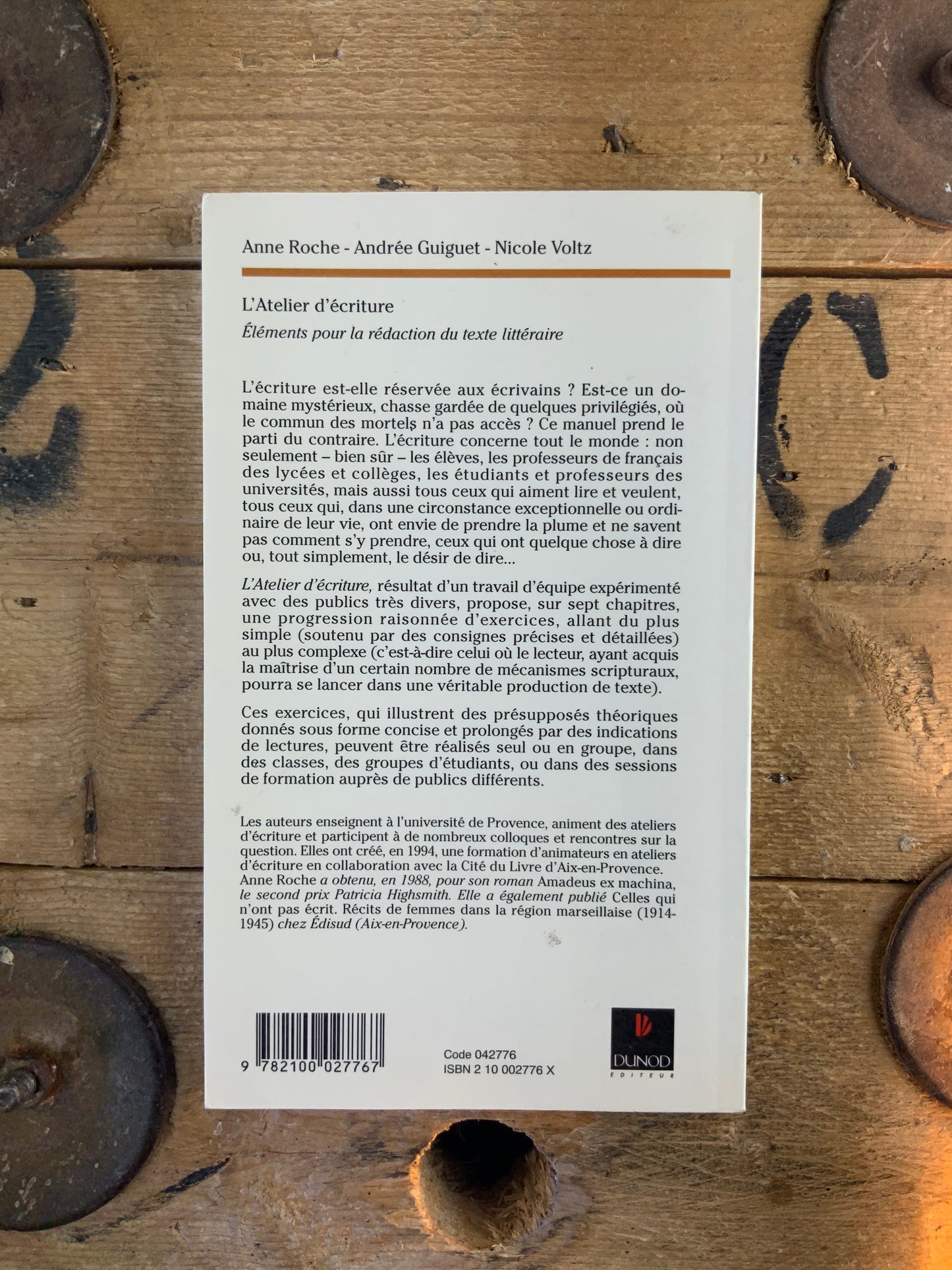 L’Atelier d’écriture : éléments pour la rédaction du texte littéraire - Anne Roche, André Guiguet et Nicole Valtz