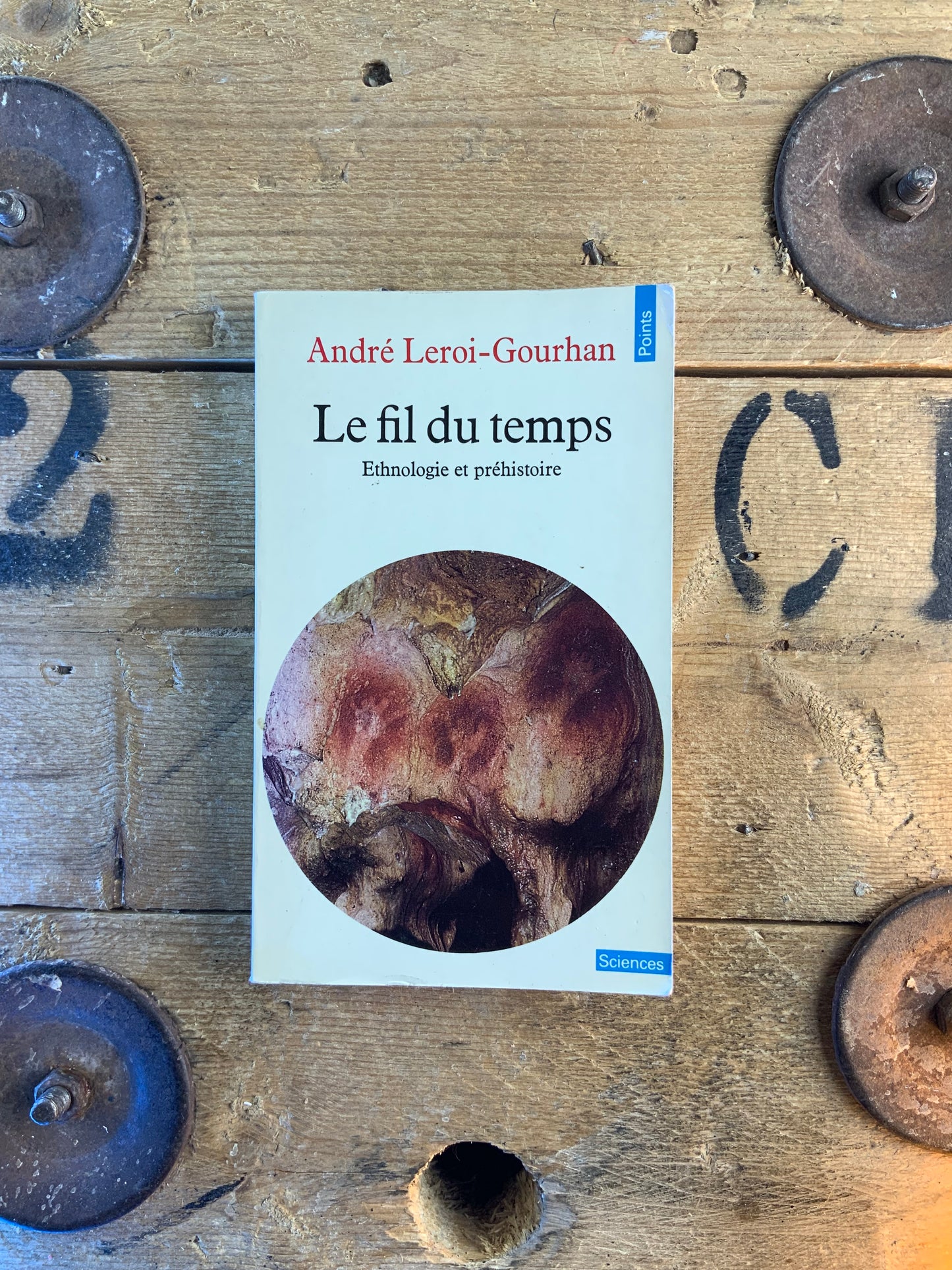Le fil du temps : ethnologie et préhistoire - André Leroi-Gourhan