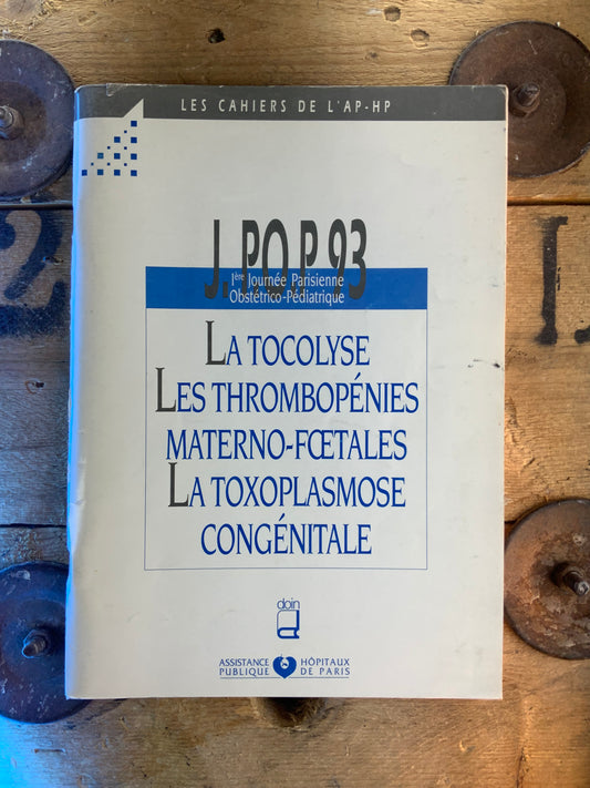 La tocolyse, Les thrombopénies materno-fœtales, La toxoplamose congéitale