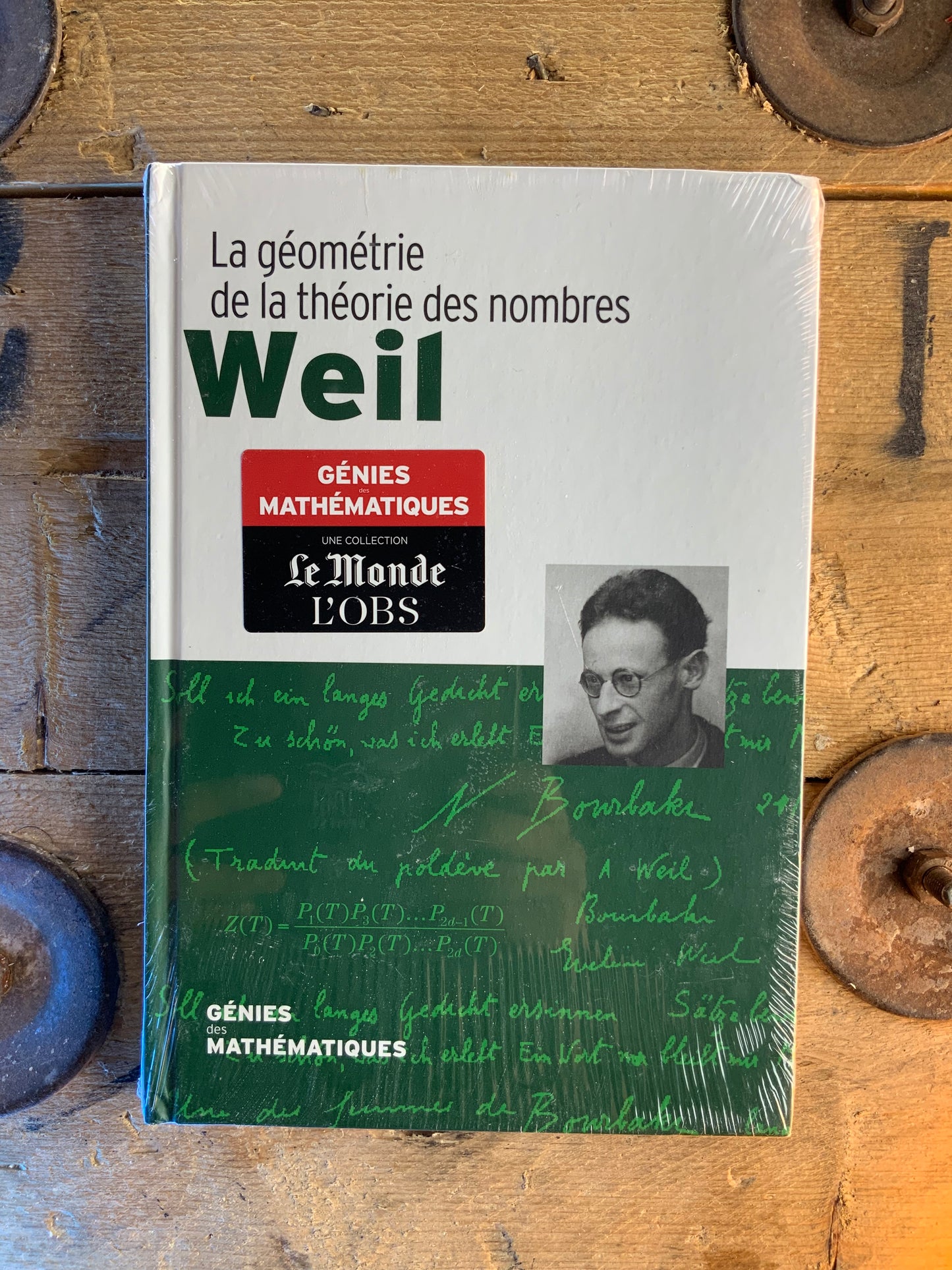 Weil : La géométrie de la théorie des nombres [ COLLECTION GÉNIES MATHÉMATIQUES ]