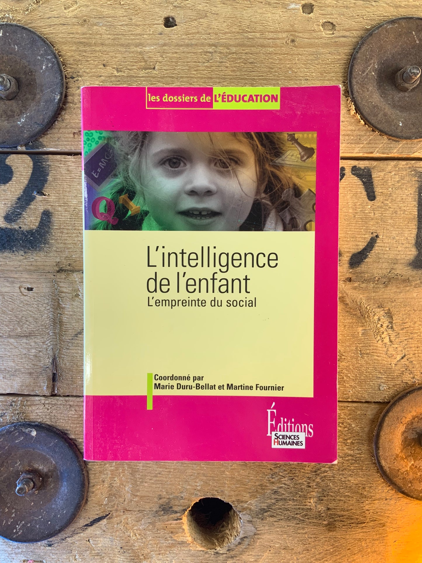 L’intelligence de l’enfant : l’empreinte du social - Marie Duru-Bellat et Martine Fournier