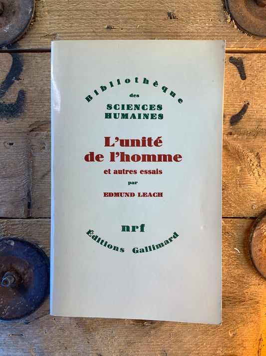 L’unité de l’homme et autres essais - Edmund Leach