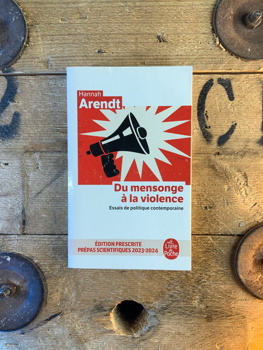 Du mensonge à la violence : essais de politique contemporaine - Hannah Arendt