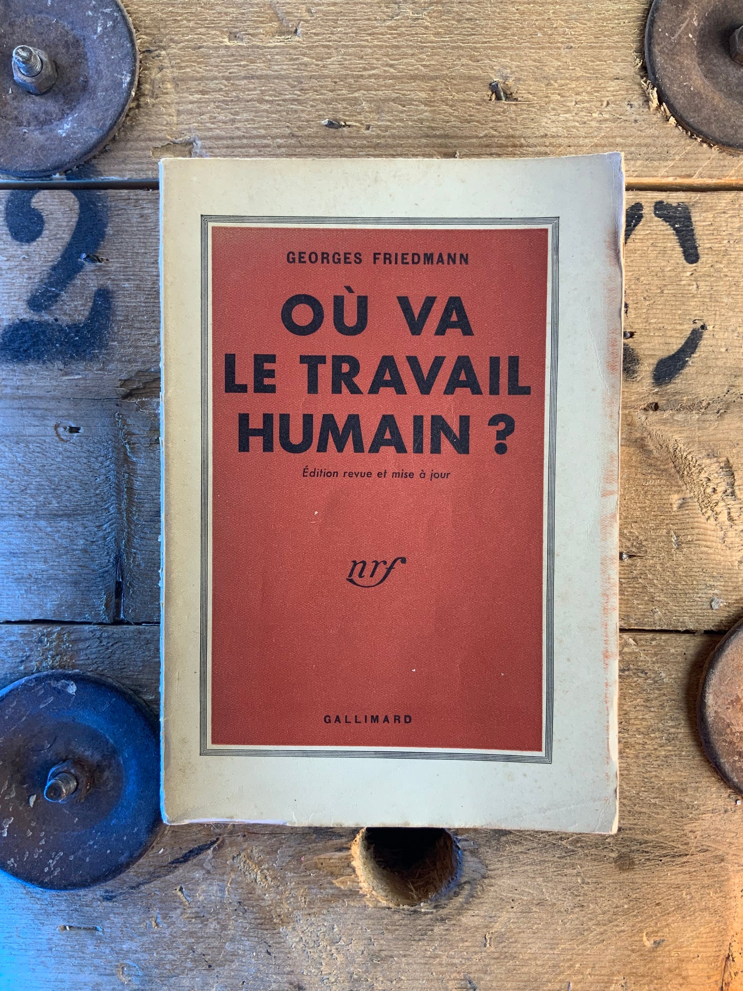 Où va le travail humain ? - Georges Friedman