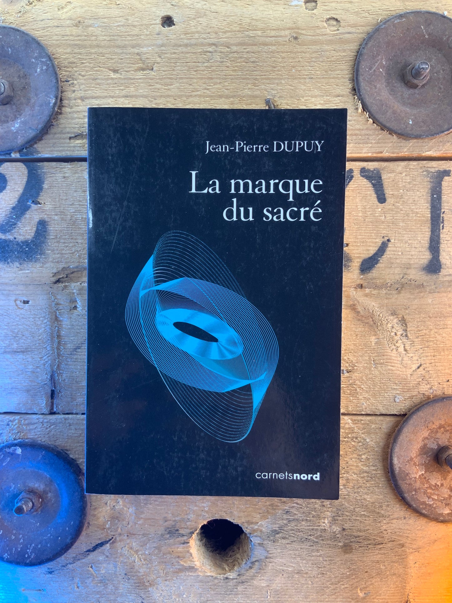 La marque du sacré - Jean-Pierre Dupuy