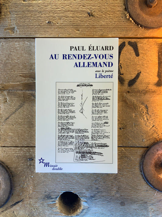 Au rendez-vous allemand, avec le poème Liberté - Paul Éluard