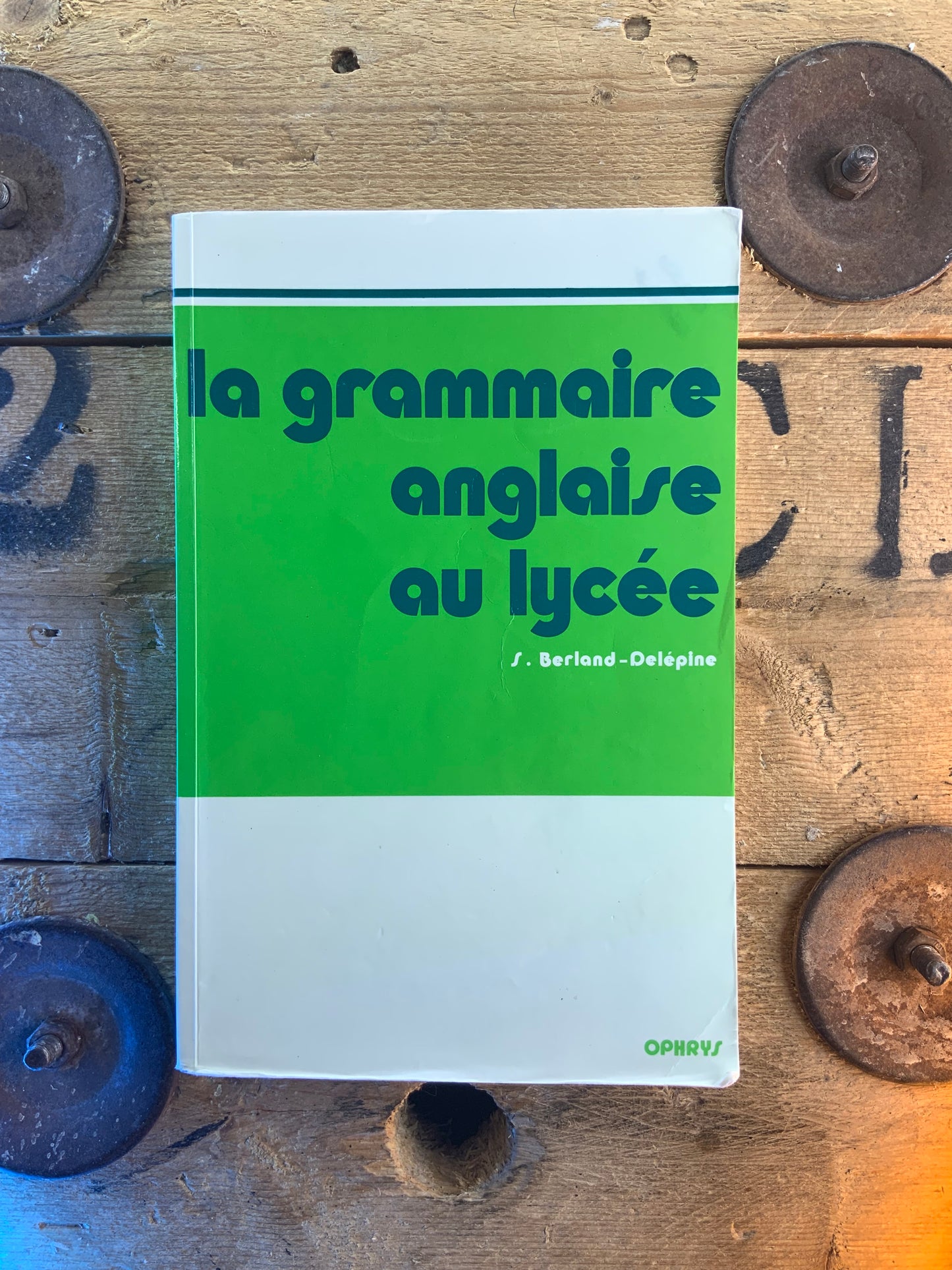 La grammaire anglaise au lycée - S. Berland-Delephine