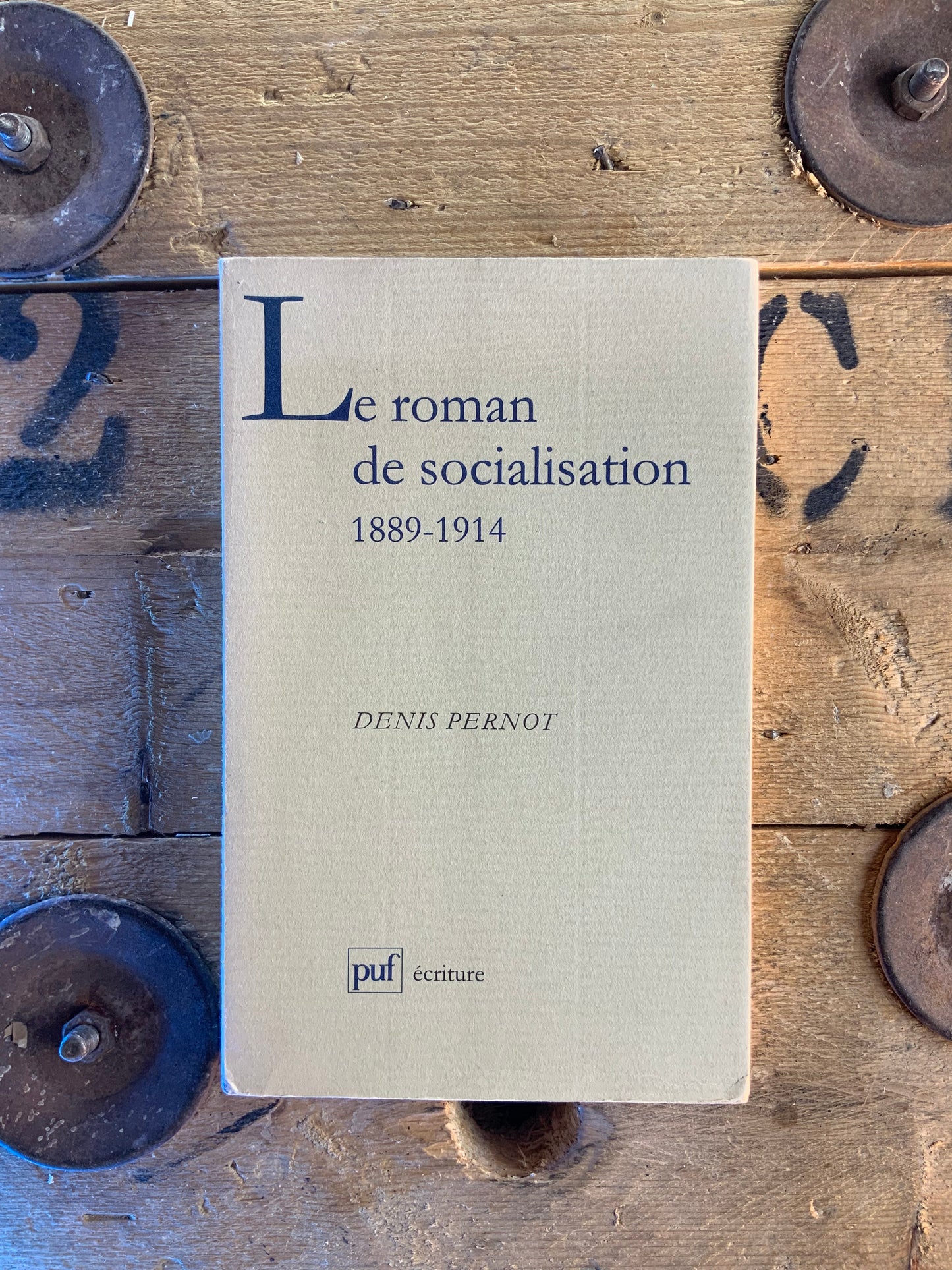 Le roman de socialisation 1889-1914 - Denis Pernot