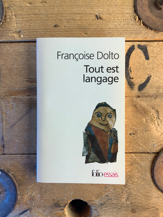 Tout est langage - Françoise Dolto