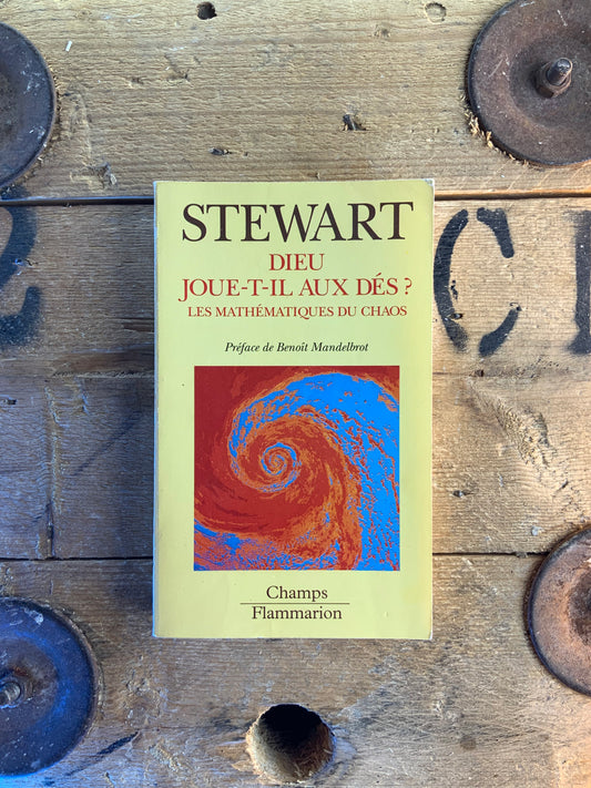 Dieu joue-t-il aux dés ? Les mathématiques du chaos - Ian Stewart