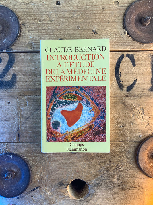 Introduction à l’étude de la médecine expérimentale - Claude Bernard