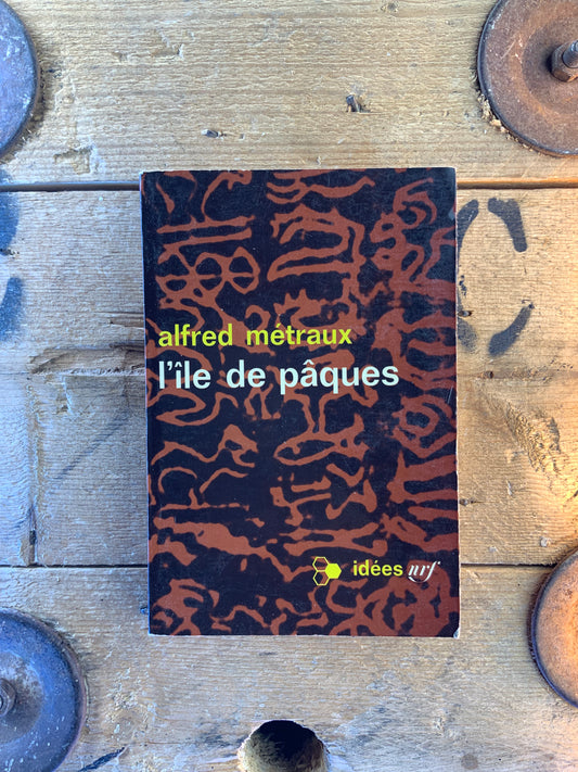 L’île de pâques - Alfred Métraux