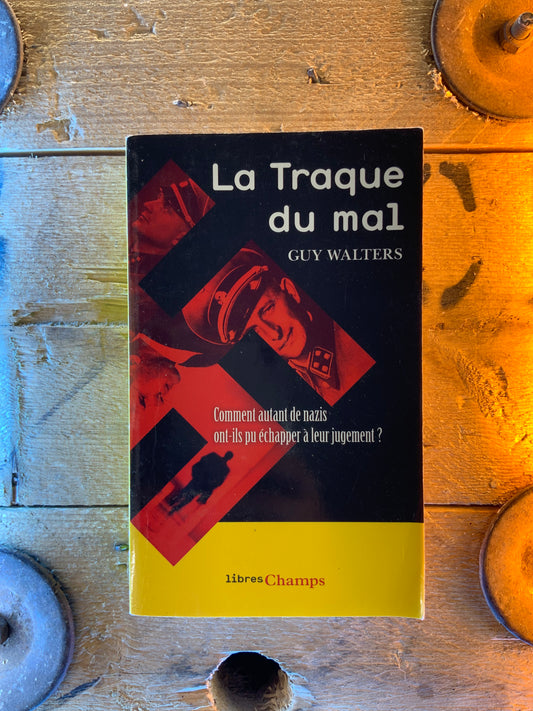 La Traque du mal - Guy Walters