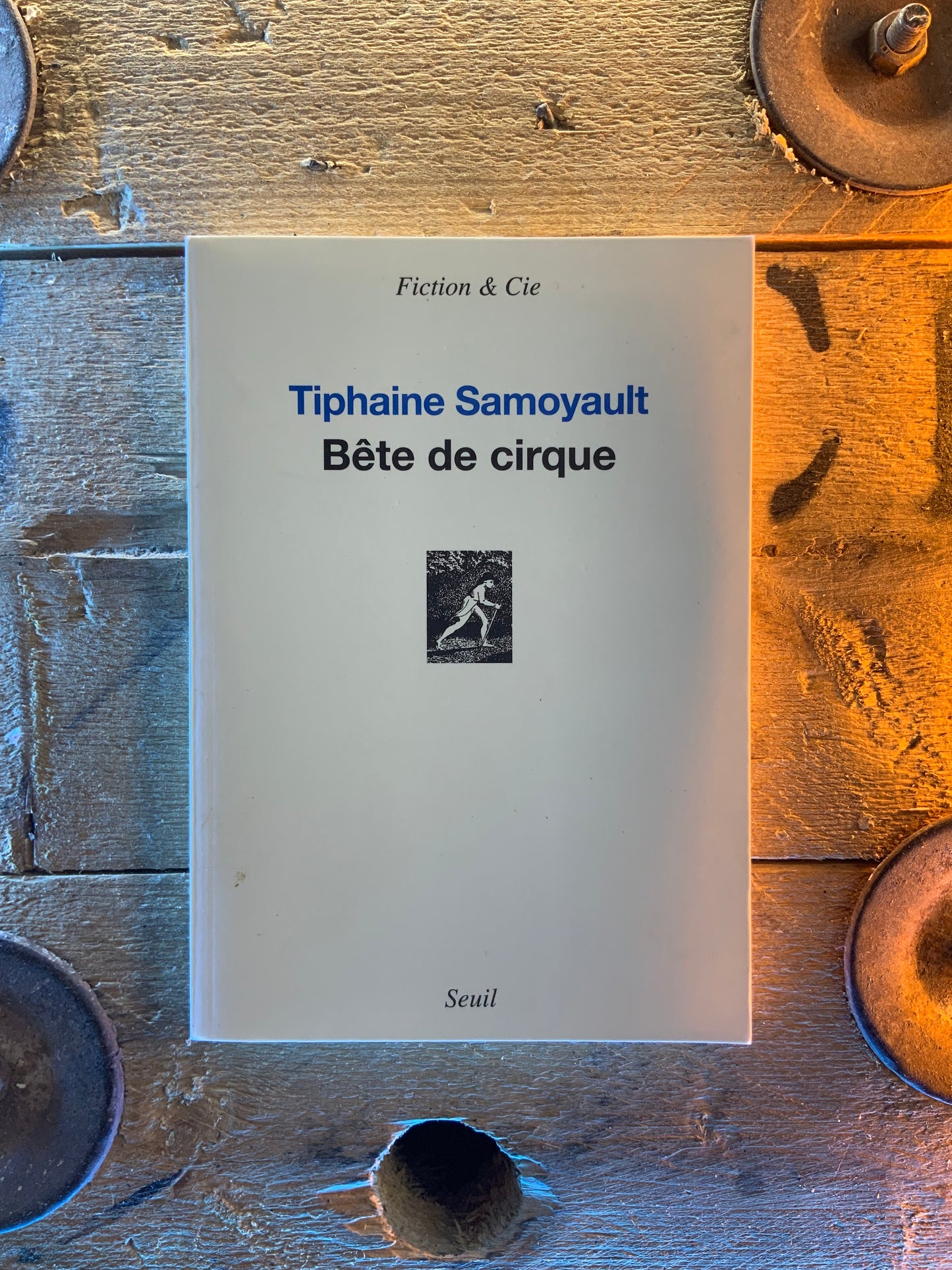 Bête de cirque - Tiphaine Samoyault