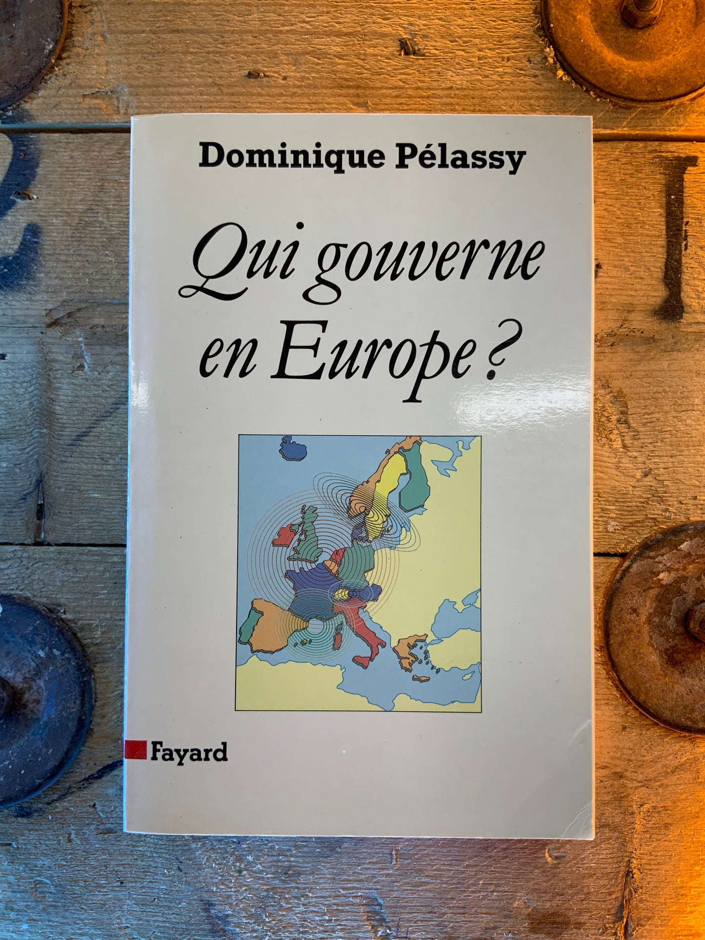 Qui gouverne en Europe ? - Dominique Pelassy