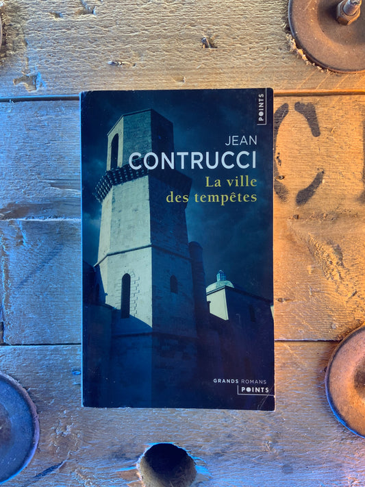 La ville des tempêtes - Jean Contrucci