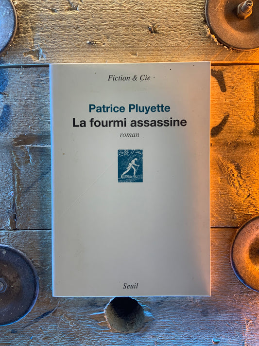 La fourmi assistante - Patrice Pluyette